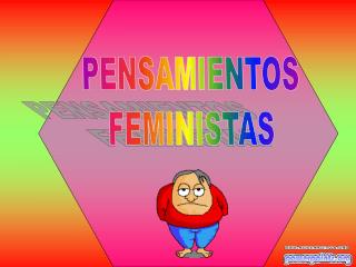 PENSAMIENTOS FEMINISTAS