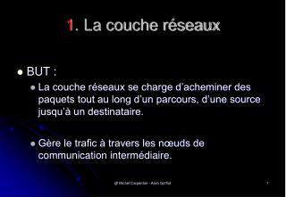 1 . La couche réseaux