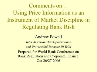 Comments on… Using Price Information as an Instrument of Market Discipline in Regulating Bank Risk