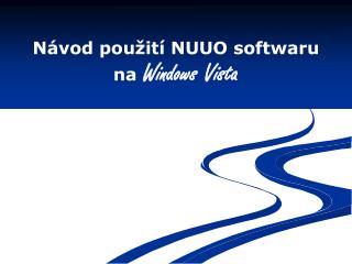 Návod použití NUUO softwaru na Windows V ista