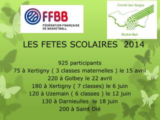 LES FETES SCOLAIRES 2014