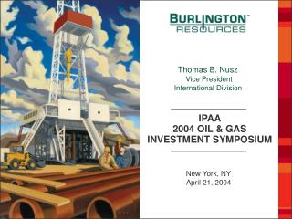 IPAA 2004 OIL &amp; GAS INVESTMENT SYMPOSIUM