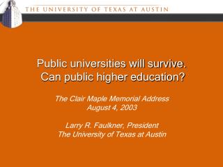 Public universities will survive. Can public higher education?
