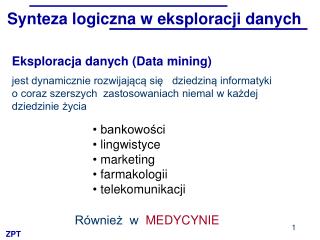 Synteza logiczna w eksploracji danych