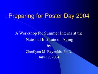Preparing for Poster Day 2004