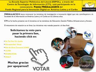 Solicitamos tu voto para pasar la primera fase, haciendo click en: