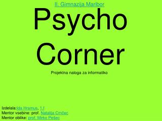 Psycho Corner