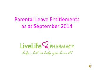 Parental Leave Entitlements as at September 2014