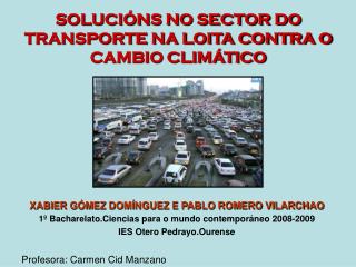 SOLUCIÓNS NO SECTOR DO TRANSPORTE NA LOITA CONTRA O CAMBIO CLIMÁTICO