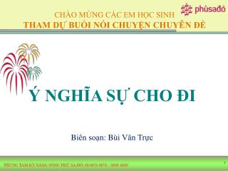 CHÀO MỪNG CÁC EM HỌC SINH THAM DỰ BUỔI NÓI CHUYỆN CHUYÊN ĐỀ