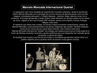 Marcelo Moncada Internacional Quartet