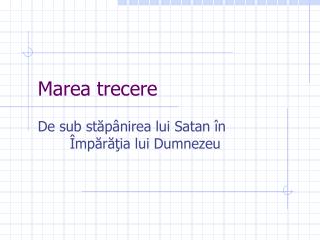 Marea trecere