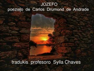 JOZEFO poeziaĵo de Carlos Drumond de Andrade