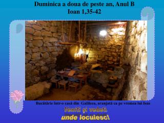 Duminica a doua de peste an, Anul B Ioan 1,35-42