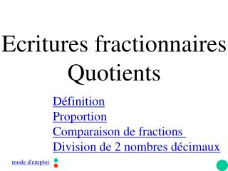 Ecritures fractionnaires Quotients