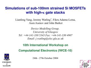 Simulations of sub-100nm strained Si MOSFETs with high-  gate stacks
