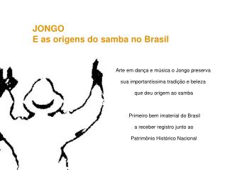 JONGO E as origens do samba no Brasil