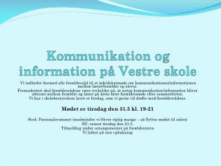 Kommunikation og information på Vestre skole