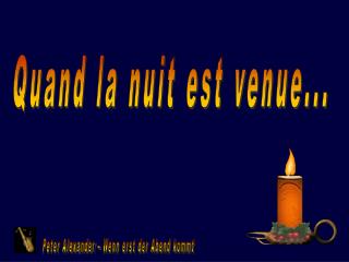 Quand la nuit est venue...