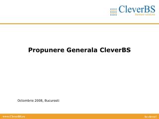 Propunere Generala CleverBS