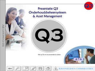 Presentatie Q3 Onderhoudsbeheersysteem &amp; Asset Management