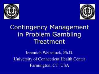 Contingency Management in Problem Gambling Treatment