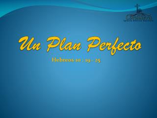Un Plan Perfecto
