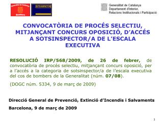 Direcció General de Prevenció, Extinció d’Incendis i Salvaments Barcelona, 9 de març de 2009