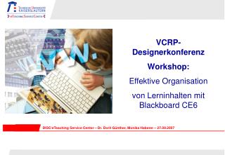 VCRP-Designerkonferenz Workshop: Effektive Organisation von Lerninhalten mit Blackboard CE6