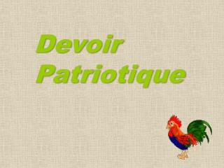 Devoir Patriotique