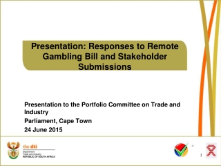 Presentation: Responses to Remote Gambling Bill and Stakeholder Submissions