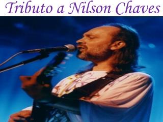 Tributo a Nilson Chaves