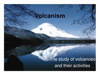 Volcanism