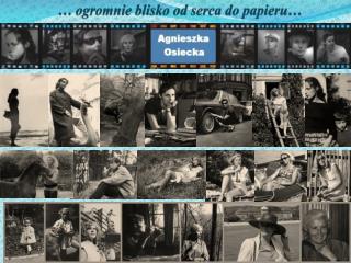 … ogromnie blisko od serca do papieru…