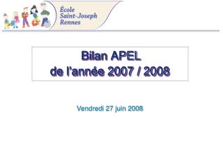 Bilan APEL de l’année 2007 / 2008