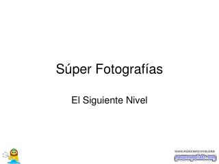 Súper Fotografías