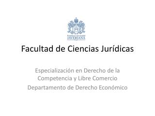 Facultad de Ciencias Jurídicas