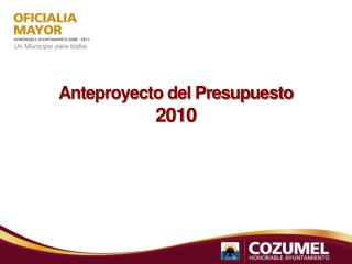Anteproyecto del Presupuesto 2010