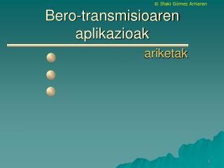 Bero-transmisioaren aplikazioak