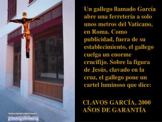 CLAVOS GARCÍA, 2000 AÑOS DE GARANTÍA