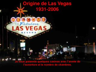 Origine de Las Vegas 1931-2006