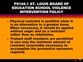 P5144.1 ST. LOUIS BOARD OF EDUCATION SCHOOL VIOLENCE INTERVENTION POLICY