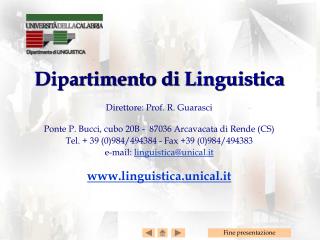 Dipartimento di Linguistica Direttore: Prof. R. Guarasci