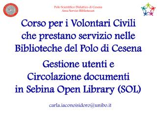 Corso per i Volontari Civili che prestano servizio nelle Biblioteche del Polo di Cesena