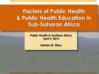Factors of Public Health &amp; Public Health Education in Sub-Saharan Africa
