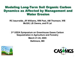Modeling Long-Term Soil Organic Carbon Dynamics as Affected by Management and Water Erosion