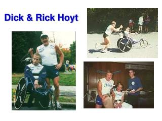 Dick &amp; Rick Hoyt