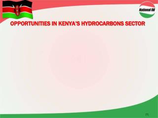 OPPORTUNITIES IN KENYA’S HYDROCARBONS SECTOR