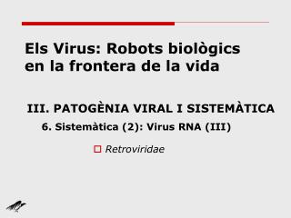 Els Virus: Robots biològics en la frontera de la vida