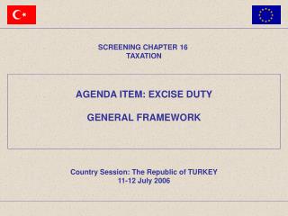 AGENDA ITEM: EXCISE DUTY GENERAL FRAMEWORK